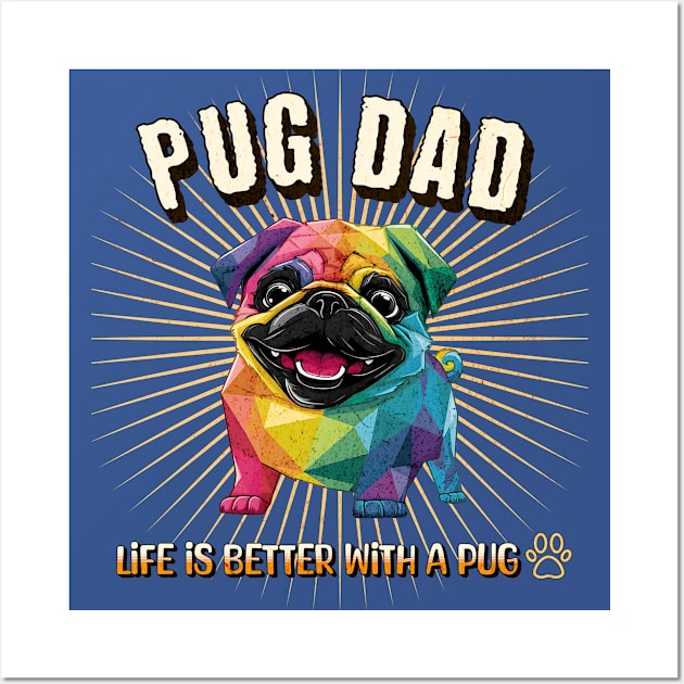 Pug Dog Dad Cute Kawaii Geometric Rainbow Colors Wall Art by Annie